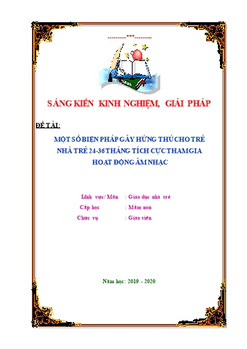 Sáng kiến kinh nghiệm Một số biện pháp gây hứng thú cho trẻ 24-36 tháng tích cực tham gia hoạt động âm nhạc